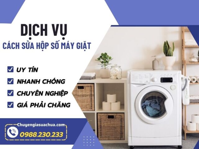 Cách Sửa Hộp Số Máy Giặt: Hướng Dẫn Kỹ Thuật Toàn Diện Cách Sửa Hộp Số Máy Giặt: Hướng Dẫn Kỹ Thuật Toàn Diện