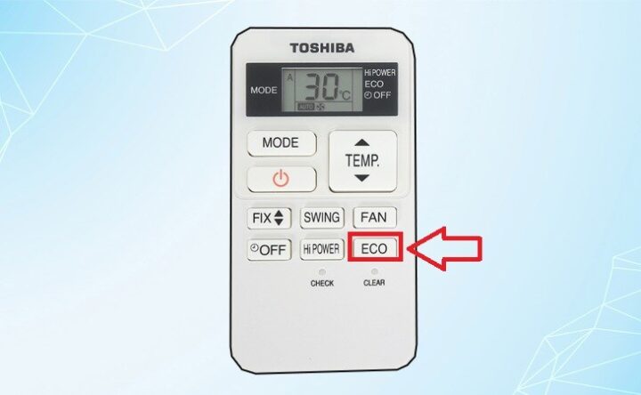 Kích hoạt chế độ tiết kiệm điện ECO máy lạnh Toshiba