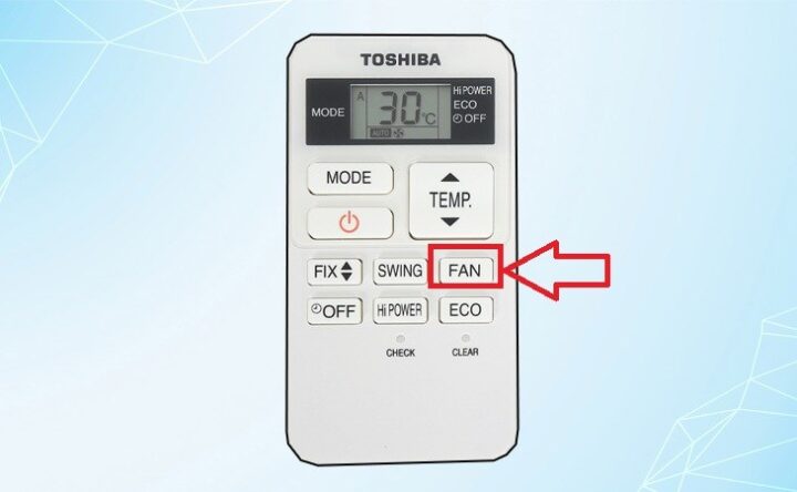 Cách điều chỉnh tốc độ quạt máy lạnh Toshiba