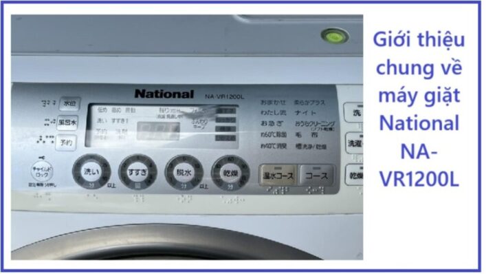 Cách Sử Dụng Máy Giặt National NA VR2200L Tối Ưu Hiệu Suất