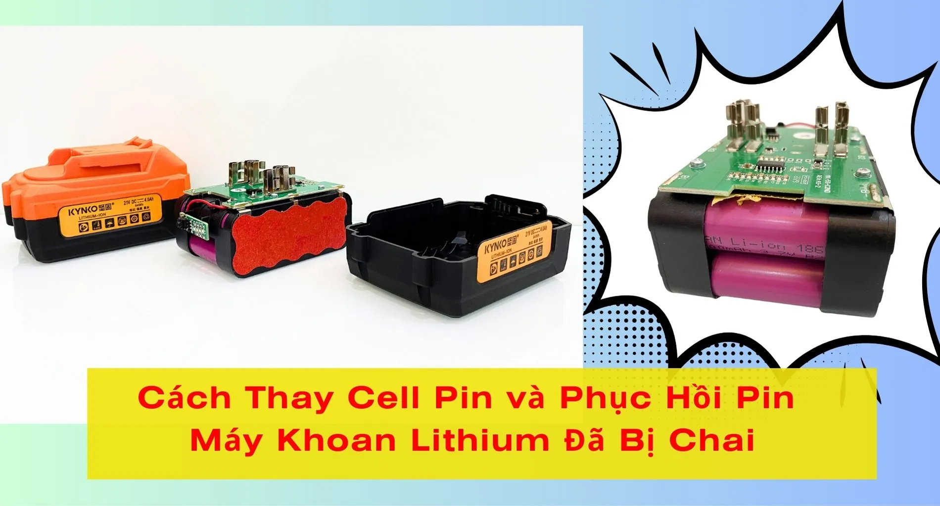 Cách thay cell pin máy khoan