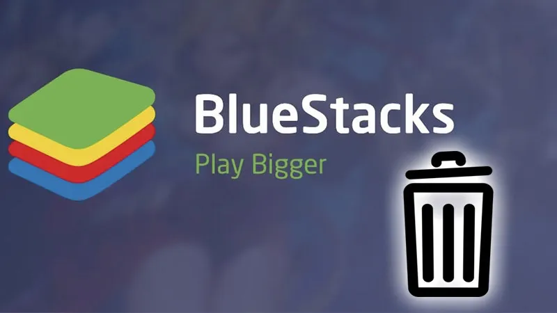 Hướng dẫn gỡ cài đặt phần mềm BlueStacks trên máy tính để quản lý ứng dụng CH Play