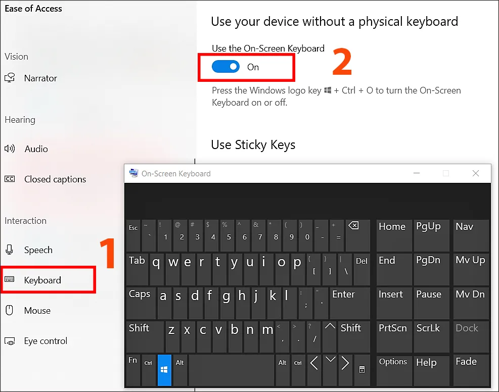 Trong &quot;Ease of Access&quot;, chọn &quot;Keyboard&quot; và bật &quot;On-screen Keyboard&quot; sang trạng thái ON