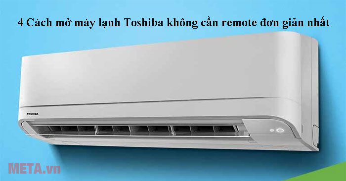Cách Mở Máy Lạnh: Giải Pháp Toàn Diện Khi Mất Remote Cách Mở Máy Lạnh: Giải Pháp Toàn Diện Khi Mất Remote