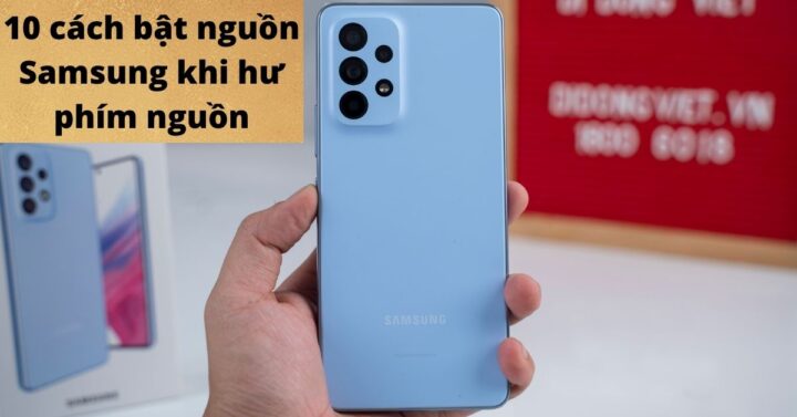 Cách Mở Máy Samsung S8 Khi Nút Nguồn Bị Hỏng Hiệu Quả Nhất
