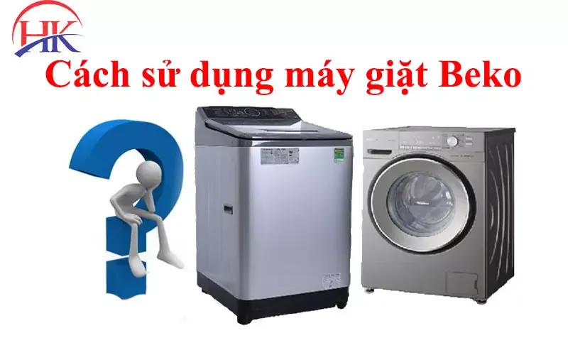 Hình ảnh minh họa allintitle:cách sử dụng máy giặt beko hiệu quả và tiện lợi