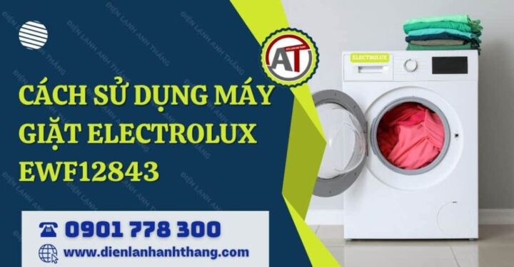 Cách Sử Dụng Máy Giặt Electrolux 8kg Hiệu Quả Và Bền Bỉ Cách Sử Dụng Máy Giặt Electrolux 8kg Hiệu Quả Và Bền Bỉ