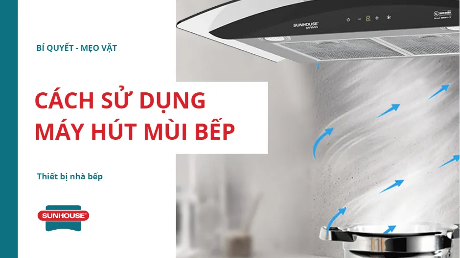 Hướng Dẫn Toàn Diện về allintitle:Cách Sử Dụng Máy Hút Mùi Bếp Từ Lắp Đặt Đến Vệ Sinh