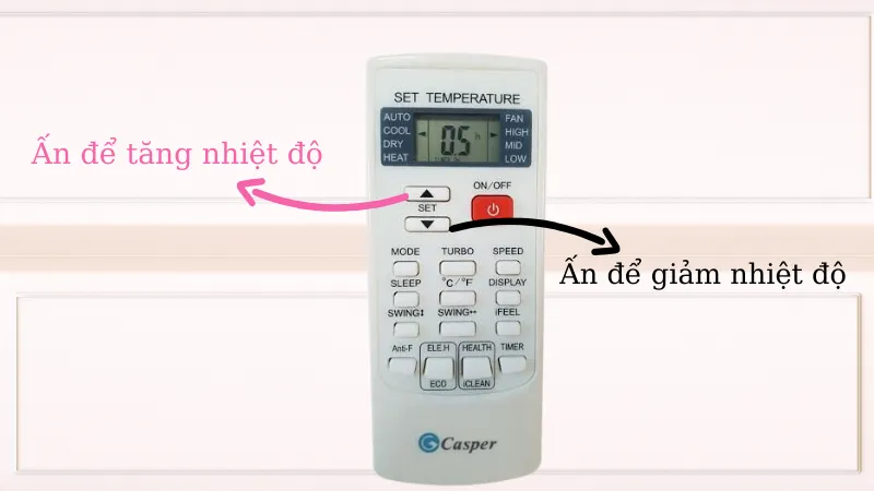Điều chỉnh nhiệt độ máy lạnh Casper bằng nút mũi tên lên xuống