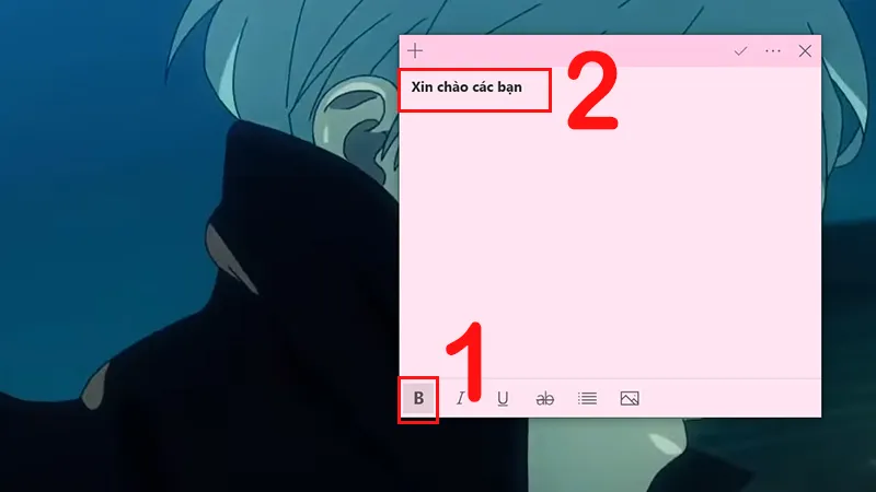 Cách ghi chữ đậm từ ban đầu trên Sticky Notes, một định dạng hữu ích khi mở tờ giấy note trong máy tính