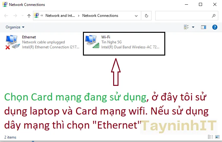 Chọn Properties của card mạng đang kết nối