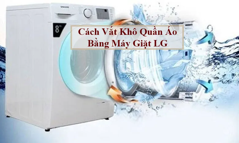 Người dùng thao tác điều khiển máy giặt để tối ưu cách sử dụng máy vắt quần áo nhanh chóng.