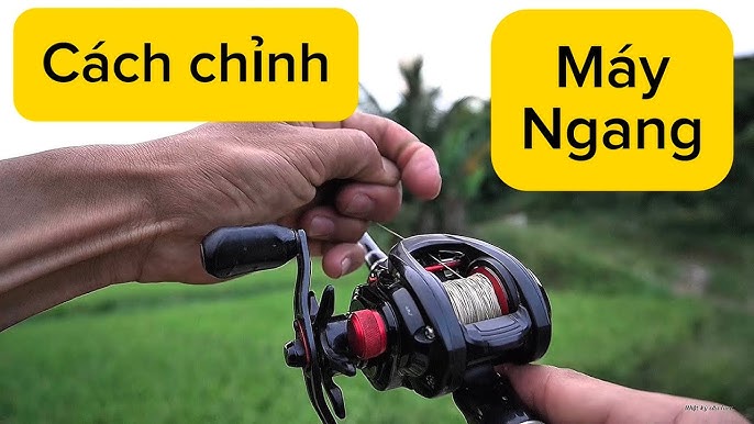 Hướng Dẫn Cách Sử Dụng Máy Ngang Câu Lure Hiệu Quả Từ A-Z