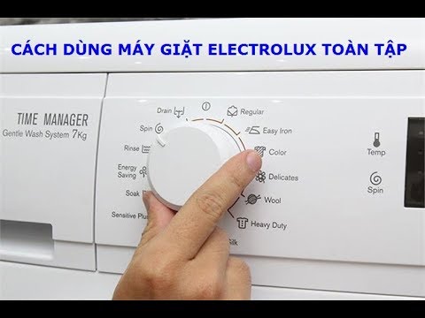 Cách Sử Dụng Máy Giặt Electrolux 7kg Đời Cũ Hiệu Quả Nhất