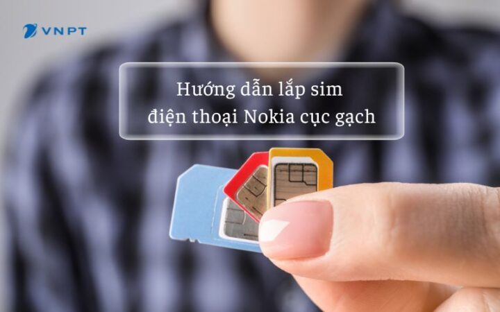 Hướng Dẫn Chi Tiết Cách Lắp SIM Máy Nokia Cục Gạch Đơn Giản, Nhanh Chóng