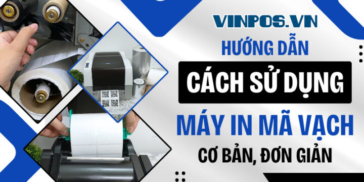 Cách Sử Dụng Máy In Mã Vạch Hiệu Quả Từ A-Z