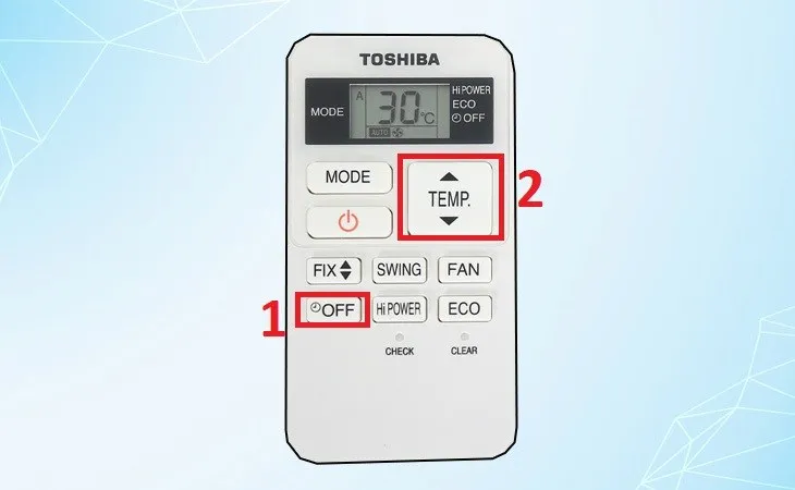 Cài đặt hẹn giờ tắt (OFF Timer) trên điều khiển máy lạnh Toshiba Inverter