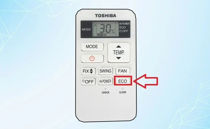 Kích hoạt chế độ tiết kiệm điện ECO trên điều khiển máy lạnh Toshiba Inverter