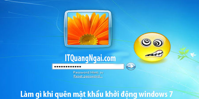 Cách Mở Máy Tính Khi Quên Mật Khẩu Win 7 Nhanh Chóng
