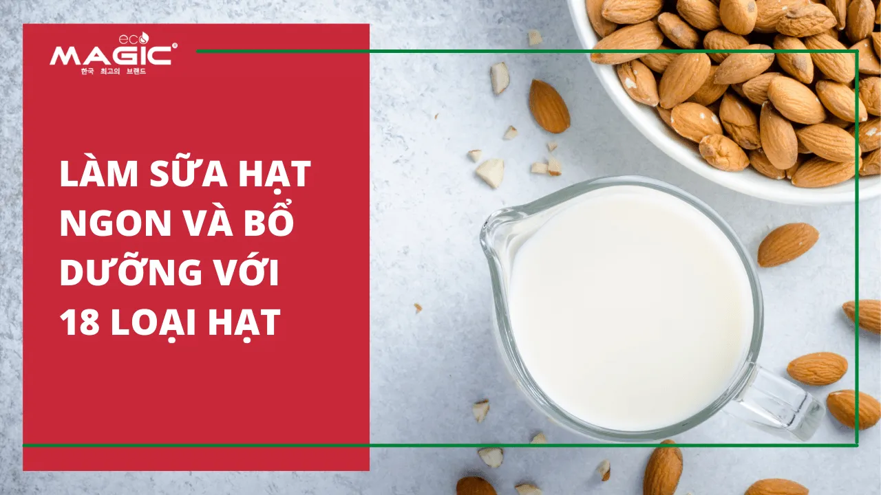 hướng dẫn sử dụng máy làm sữa hạt