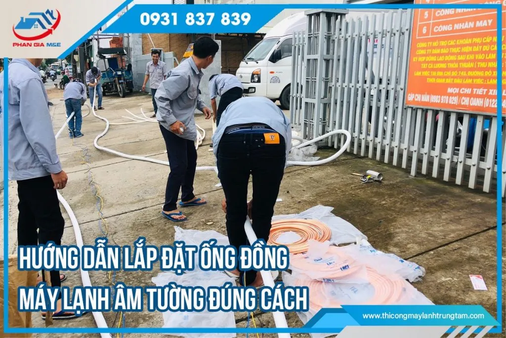 lắp đặt ống đồng máy lạnh âm tường