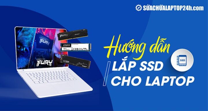 Hướng Dẫn Tự Lắp SSD Chi Tiết Cho Laptop Tại Nhà Từ A-Z