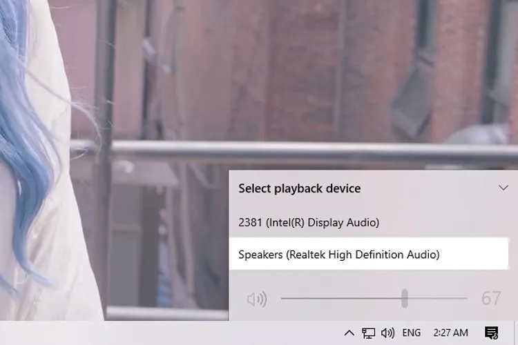 Kiểm tra thiết bị phát âm thanh mặc định và cổng kết nối để mở âm thanh