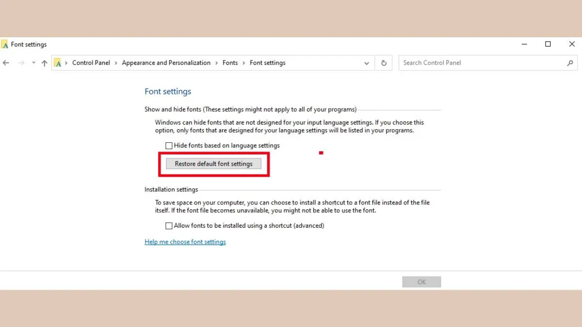 Sửa lỗi font chữ trên trình duyệt và giao diện Windows bước 6