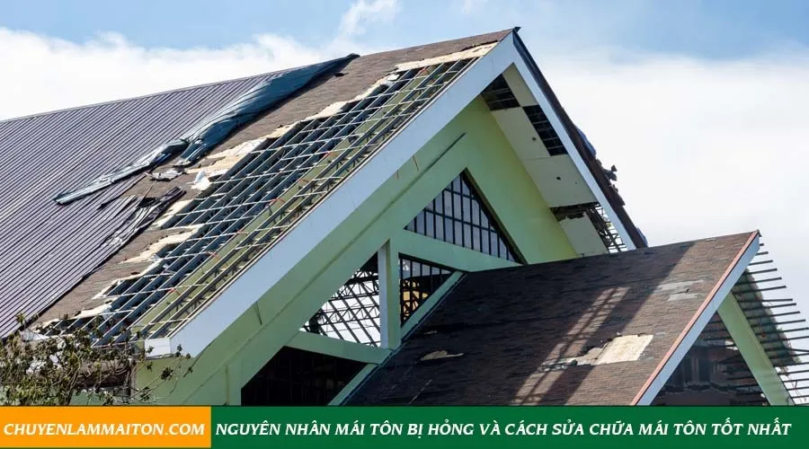 Nguyên nhân mái tôn bị hỏng và cách sửa chữa mái tôn tốt nhất