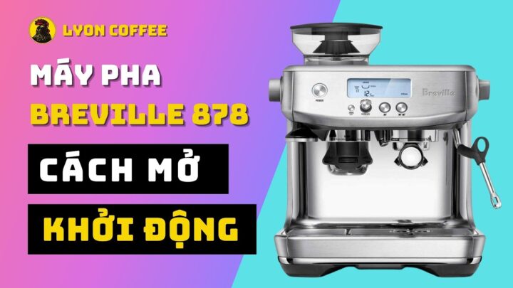 Cách Mở Máy Pha Cà Phê Đúng Chuẩn, Đảm Bảo Độ Bền Cách Mở Máy Pha Cà Phê Đúng Chuẩn, Đảm Bảo Độ Bền