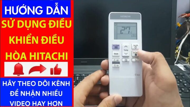 Hướng Dẫn Chi Tiết Máy Lạnh Hitachi Cách Sử Dụng Remote Hiệu Quả Nhất Hướng Dẫn Chi Tiết Máy Lạnh Hitachi Cách Sử Dụng Remote Hiệu Quả Nhất
