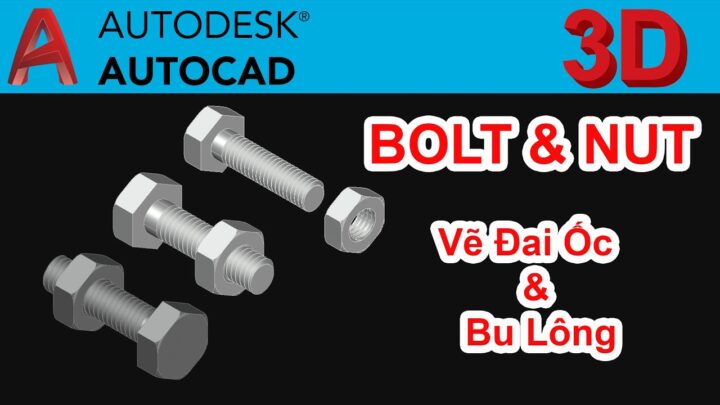 Thư Viện Ốc Vít CAD 3D: Giải Pháp Tối Ưu Cho Thiết Kế Cơ Khí Chính Xác