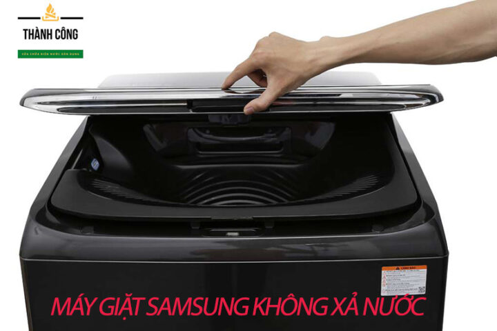 Cách Sửa Máy Giặt Samsung Không Xả Nước Hiệu Quả Tại Nhà