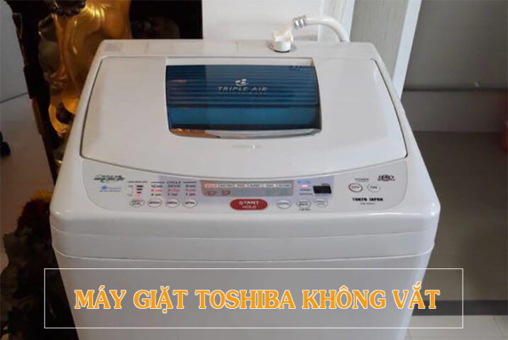 Cách Sửa Máy Giặt Toshiba Không Vắt Hiệu Quả Tại Nhà