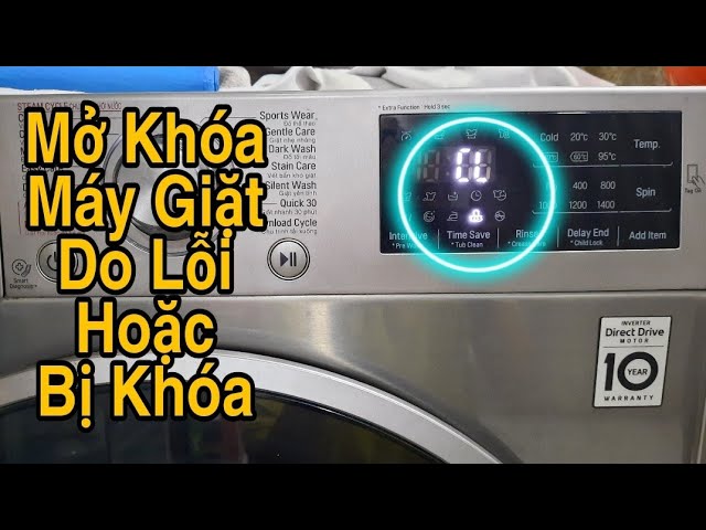 Cách Mở Máy Giặt Cửa Ngang Bị Khóa An Toàn, Hiệu Quả