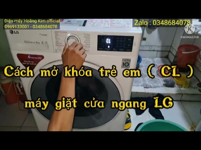 Cách Mở Máy Giặt Cửa Ngang Bị Khóa An Toàn, Hiệu Quả