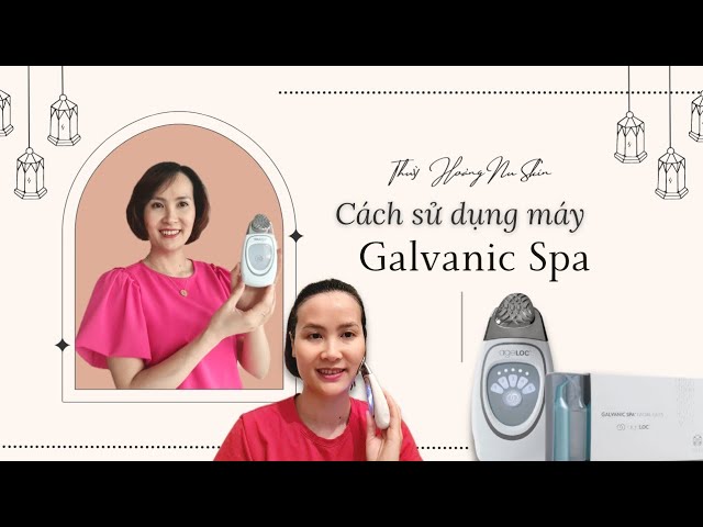 Cách Sử Dụng Máy Massage Galvanic Ion Hiệu Quả Tối Ưu Tại Nhà