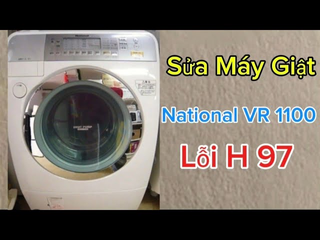 Cách Mở Máy Giặt National NA-VR1100 An Toàn Và Hiệu Quả