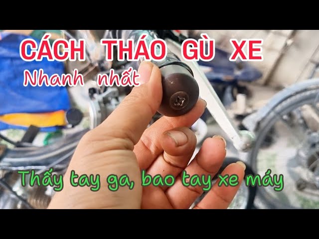 Hướng Dẫn Chi Tiết Cách Tháo Bao Tay Xe Máy Chuẩn Kỹ Thuật Hướng Dẫn Chi Tiết Cách Tháo Bao Tay Xe Máy Chuẩn Kỹ Thuật