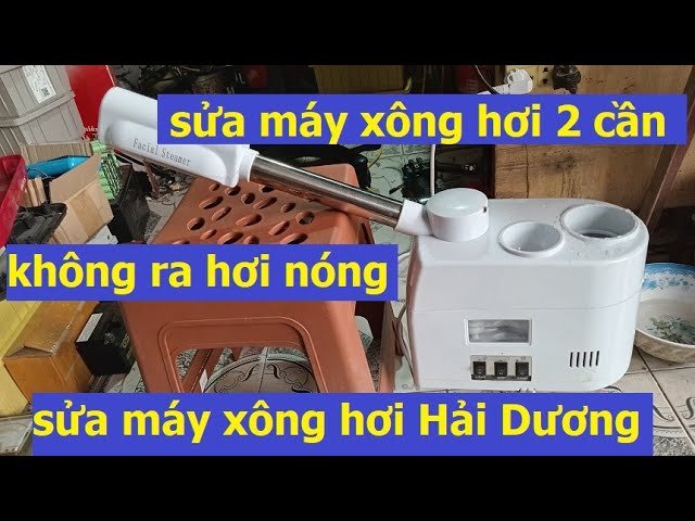 Cách Sửa Máy Xông Hơi Mặt: Hướng Dẫn Toàn Diện Cho Mọi Lỗi Cách Sửa Máy Xông Hơi Mặt: Hướng Dẫn Toàn Diện Cho Mọi Lỗi
