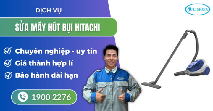 Cách Sửa Máy Hút Bụi Hitachi: Hướng Dẫn Khắc Phục Lỗi Cơ Bản