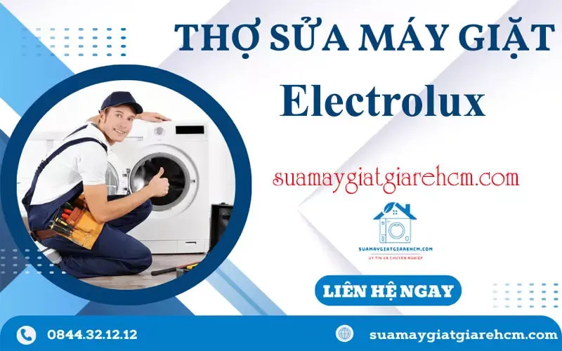 Thợ sửa máy giặt Electrolux chuyên nghiệp hỗ trợ khắc phục các lỗi phức tạp
