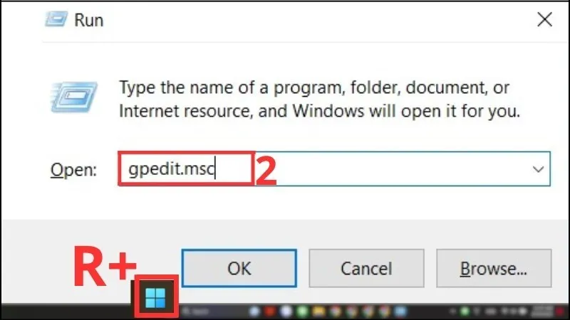 Bấm tổ hợp phím Windows + R &gt; Gõ gpedit.msc 